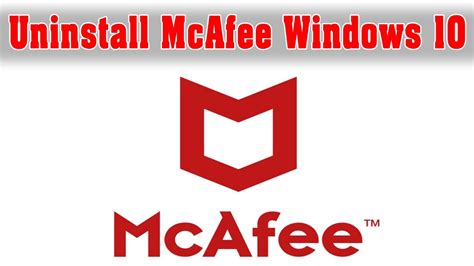 mcafee desinstallation|How to Uninstall McAfee on Windows 10 & 11 .